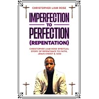 Imperfection To Perfection (Repentation) #ITPR