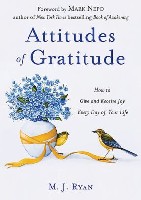 Attitudes of Gratitude: How to Give and Receive... 1942785070 Book Cover