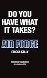 Do You Have What it Takes? Air Force