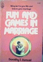 Fun and Games in Marriage 0876808259 Book Cover