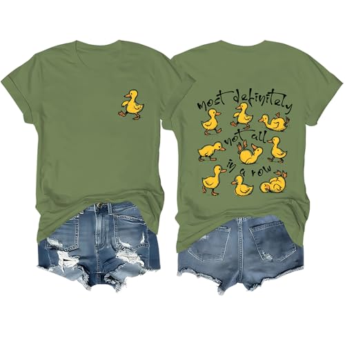 Funny Most Definitely Not All in A Row Duck Shirt - Cute Duck Shirt Women Men - Casual Party Duck Lover Gifts Idea Green