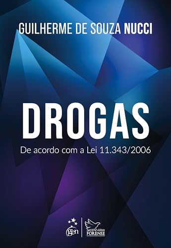 Drogas: de acordo com a Lei 11.343/2006 – 1ª Edição 2025
