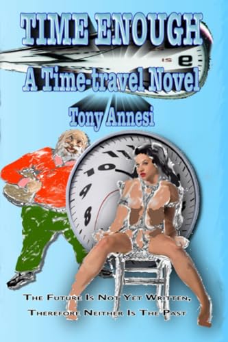 Time Enough: A Time-travel Novel
