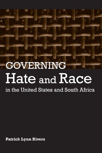 Governing Hate and Race in the United States and South Africa