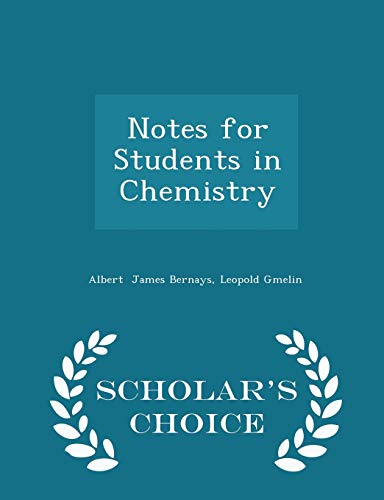 Notes for Students in Chemistry - Scholar's Cho... 129609085X Book Cover
