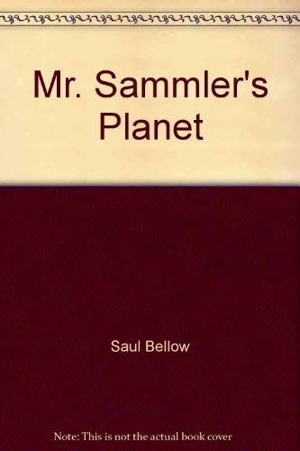 Mr. Sammler's Planet 0670003964 Book Cover