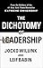 The Dichotomy of Leadership