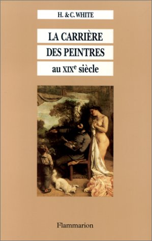 Télécharger La carrière des peintres au XIXe siècle : Du système académique au marché des impressionnistes Francais PDF