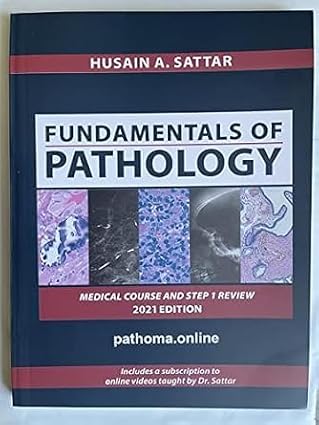 PATHOMA, Fundamentals of Pathology by Dr Hussain A. Satar, International Edition Paperback 2021