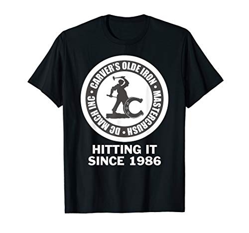Carver's Olde Iron - Hitting It Since 1986 T-Shirt