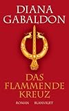 Das flammende Kreuz: Roman von Gabaldon. Diana (2002) Gebundene Ausgabe