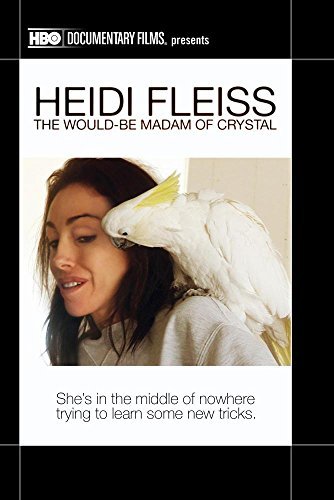 Amazon.com: Heidi Fleiss: The Would-Be Madam of Crystal : Movies & TV