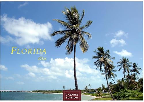 Florida Kalender 2026 – Wandkalender | Fotokalender Nordamerika 24x35cm – Sonne, Palmen & Strände: Farbenfrohe Motive aus dem Sunshine State für deine Wanddeko