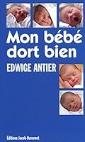 Mon bébé dort bien (Guide France-Info) 2847242384 Book Cover