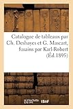  Catalogue de tableaux par Ch. Deshayes et G. Mascart, fusains par Karl-Robert