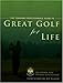Great Golf for Life: The PGA Teaching Professionals Manual for Great Golf Over Thirty