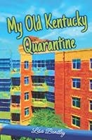 My Old Kentucky Quarantine 1937848108 Book Cover