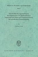 Der Einfluss Der Agrarreformen Des Beginnenden 19. Jahrhunderts in Ostpreussen Auf Hohe Und Zusammensetzung Der Preussischen Staatseinkunfte 3428005260 Book Cover