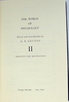 Hardcover The World of Psychology. Volume 2. Identity and Motivation Book