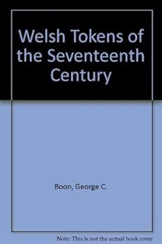 Paperback Welsh Tokens of the Seventeenth Century Book