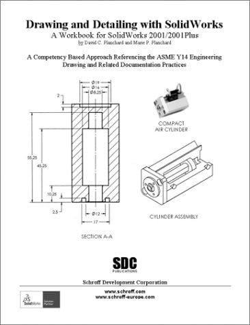 Drawing and Detailing with Solidworks: A Workbook for Solidworks 2001/2001 Plus