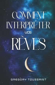 Paperback Comment Interpréter Vos Rêves (French Edition) [French] Book