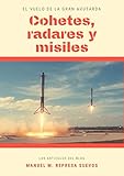  Cohetes, radares y misiles