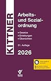 Arbeits- und Sozialordnung 2026: Gesetze, Einleitungen, Übersichten - inklusive Online-Zugriff auf alle Inhalte, plus alle Gesetze und Rechtsprechung im Volltext