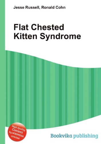 Flat Chested Kitten Syndrome: Jesse Russell, Ronald Cohn: Books - Amazon.ca