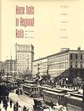 Horse Trails to Regional Rails: The Story of Public Transit in Greater Cleveland