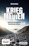 Krieg der Medien: Dark Tech und Populisten übernehmen die Macht