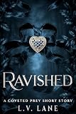 Ravished: A Coveted Prey Short Story