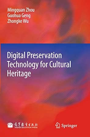 Digital Preservation Technology for Cultural Heritage 2012th Edition book cover