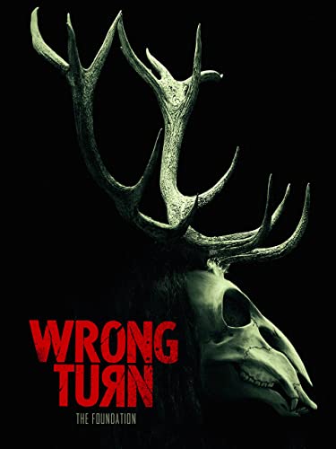  Wrong Turn The Foundation