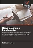 Nowe pokolenie kandydatów (Polish Edition) 6208465974 Book Cover