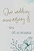 Produktbild Our wedding anniversary is on 05 November: 6x9 Notebook and 120 page | original appreciation gift for newlyweds | cute for wedding anniversary | This ... and her (Days of the year for each marriage)