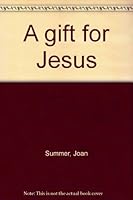A gift for Jesus B0007H19AQ Book Cover
