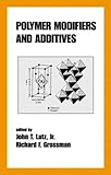 Polymer Modifiers and Additives (Plastics Engineering)