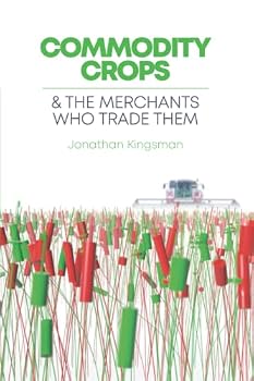 Paperback Commodity Crops: And The Merchants Who Trade Them (Commodity Conversations) Book