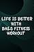 Hot Sauce Tasting Journal - Cardio Drumming Life Is Better With Balls Fitness Workout Quote: Balls Fitness Workout, The Ultimate Hot Sauce Tasting ... Favorite Hot Sauces And Hot Sauce Tasting Exp