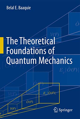 The Theoretical Foundations of Quantum Mechanics