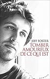 Tomber amoureux de ce qui est (French Edition)