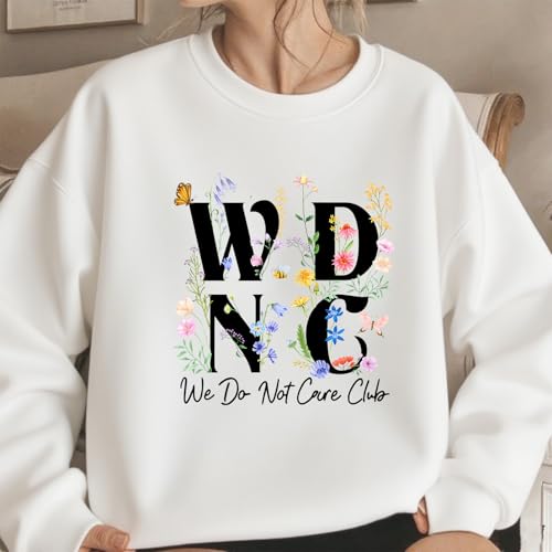 Florals We Do Not Care Club Sweatshirt WDNC Club Sweatshirts3