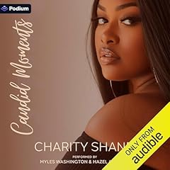 Candid Moments Audiobook By Charity Shane cover art