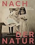 Nach der Natur: Schweizer Fotografie im 19. Jahrhundert - Herausgeber: Martin Gasser, Sylvie Henguely 
