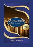  SANTANDER Guide de voyage 2025