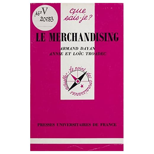 Le Merchandising (Que sais-je ?) (French Edition)