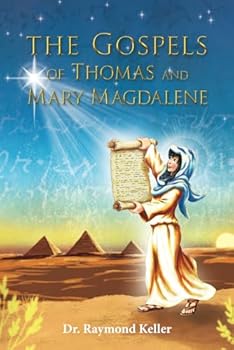 The Gospels of Thomas and Mary Magdalene