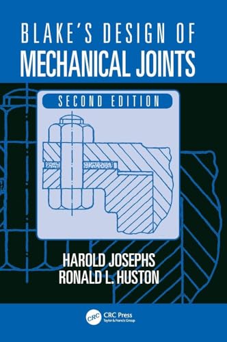 Blake's Design of Mechanical Joints (Mechanical Engineering)