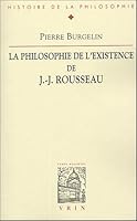 La Philosophie de l'Existence de Jean-Jacques Rousseau 2711680274 Book Cover